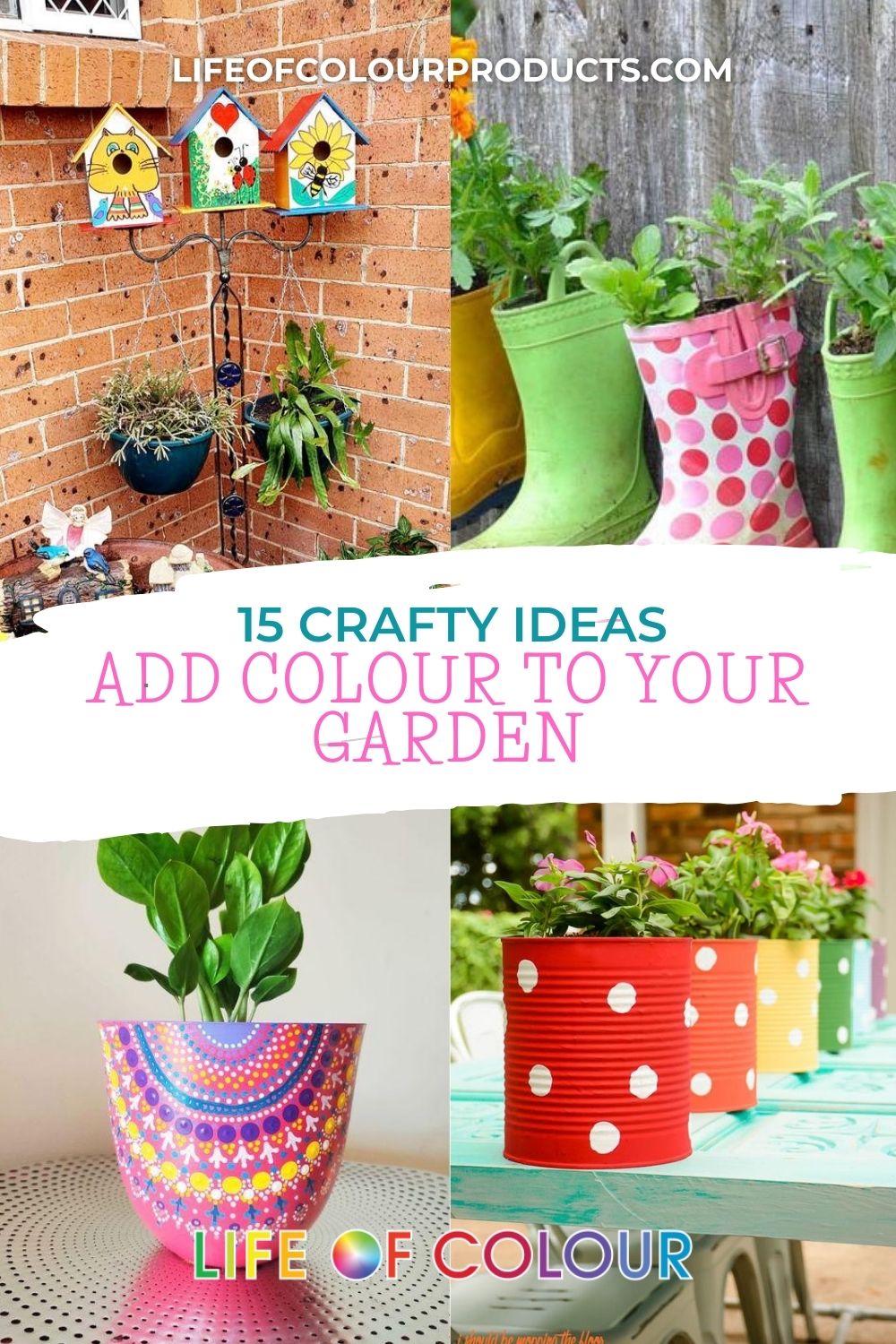 15 Crafty ideas to add colour to your garden this summer